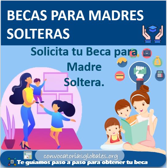 BECAS PARA MADRES SOLTERA