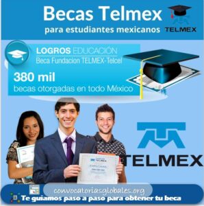 Becas Telmex 2021-2022